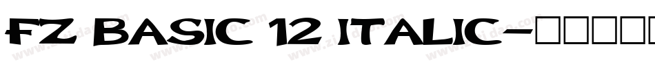 FZ BASIC 12 ITALIC字体转换